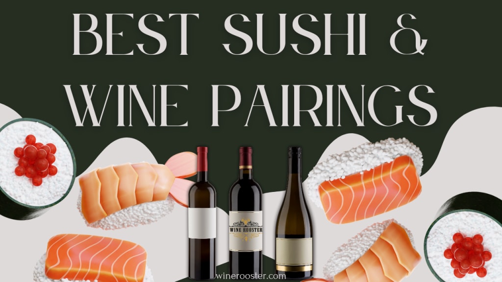 9 Best Wine Pairings With Sushi Plus Guides What to Avoid