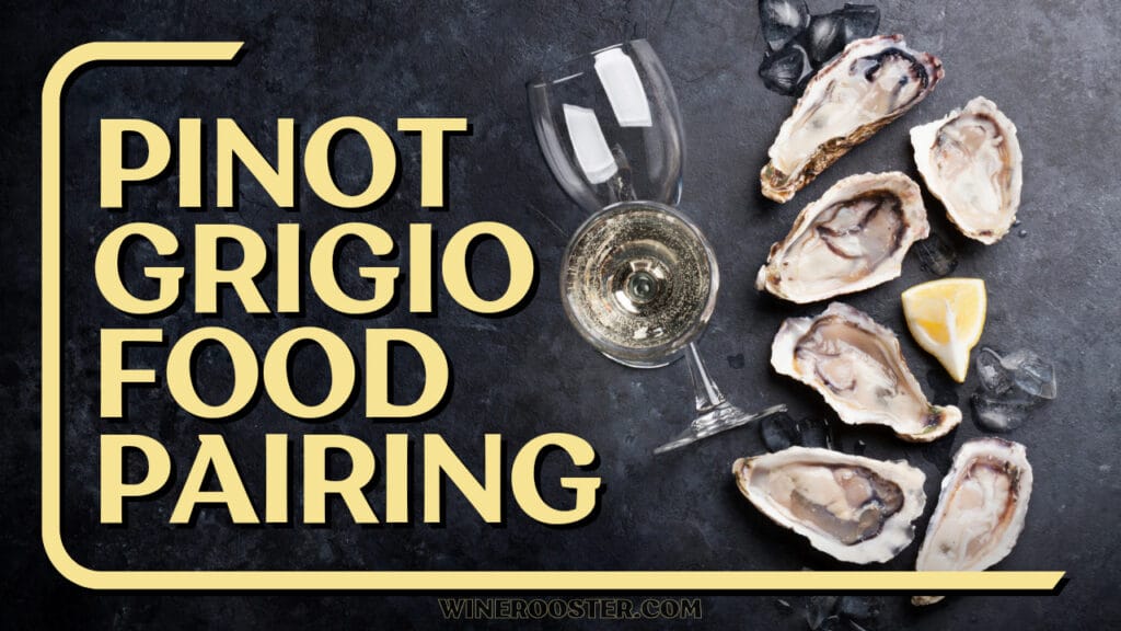 best food with pinot grigio
